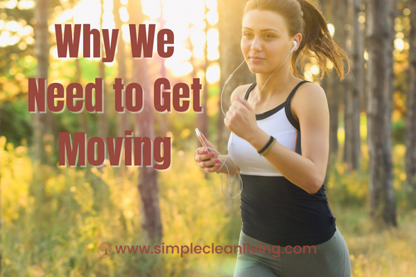 Why We Need to Get Moving Blog Post- A picture of a woman jogging