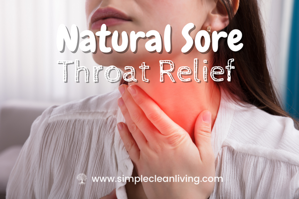 Natural Sore Throat Relief Blog Post- A picture of a woman holding her throat