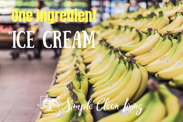 One Ingredient Banana Ice Cream