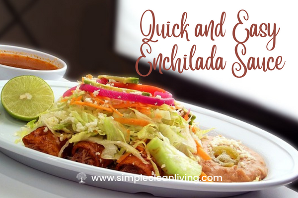 Quick and Easy Enchilada Sauce