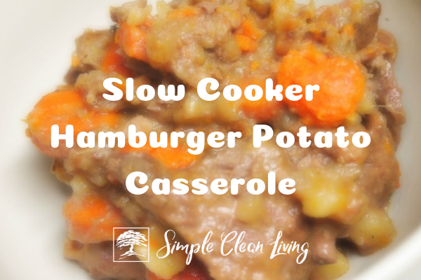 Slow Cooker Hamburger Potato Casserole