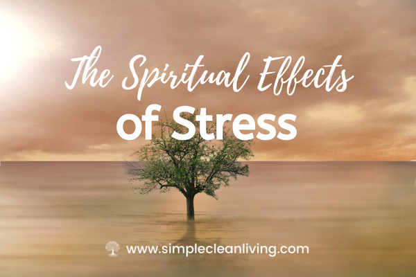 The spiritual effects of stress blog post title