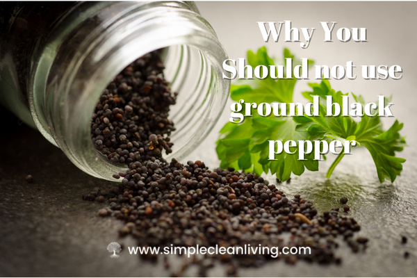 Why You Should Not Use Ground Black Pepper blog post- A picture of a bottle of peppercorns