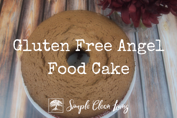 Gluten Free Angel Food Cake