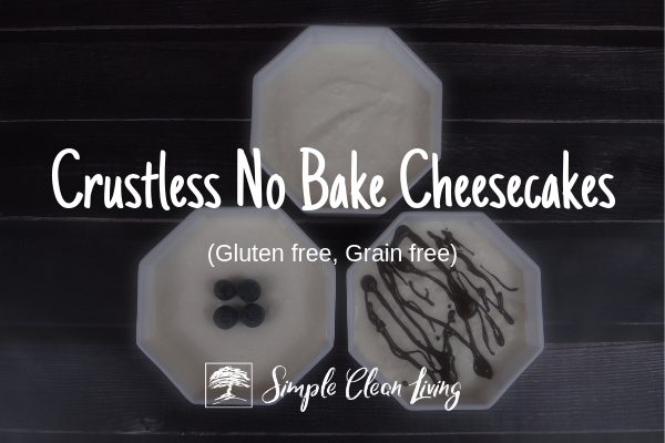 Crustless No Bake Cheesecakes