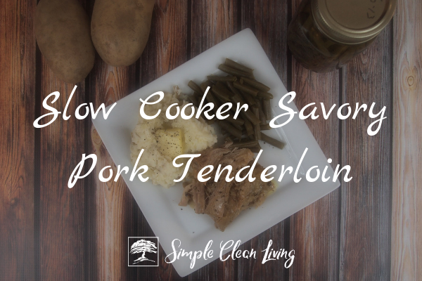 Slow Cooker Savory Pork Tenderloin