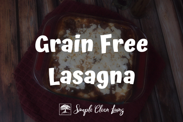 Grain Free Lasagna