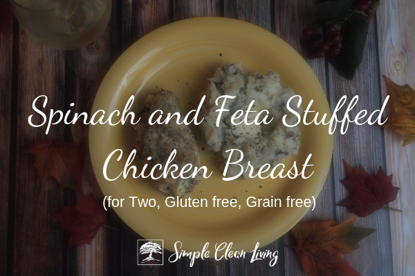Spinach and Feta Stuffed Chicken Breast (Recipes for Two)