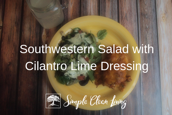 Southwestern Salad with Cilantro Lime Dressing (Recipes for Two)