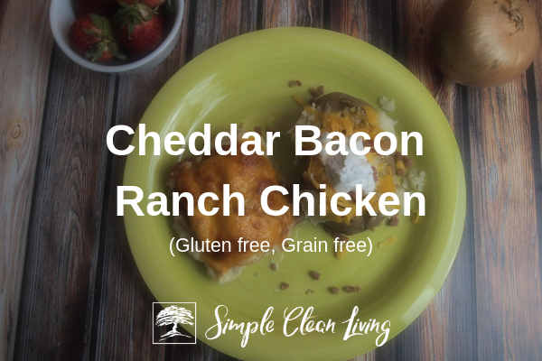 Cheddar Bacon Ranch Chicken