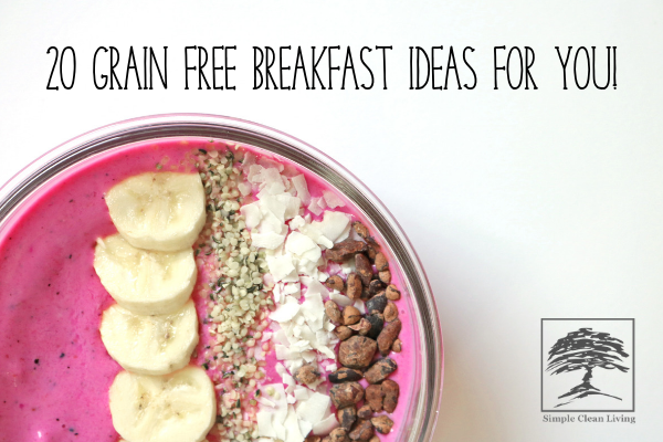 20 Grain-Free Breakfast Ideas for You!