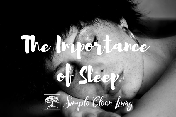 The Importance of Sleep