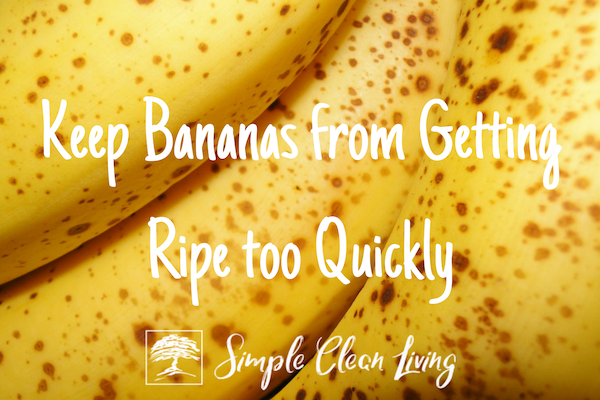 Keep Bananas from Getting Ripe Too Quickly