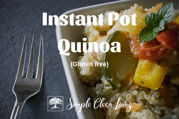 A picture of a bowl of quinoa with the blog post title "Instant Pot Quinoa, gluten free"