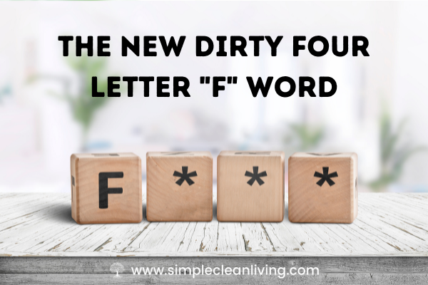 The New Dirty Four Letter F Word. A picture of blocks on a table that spell out F***