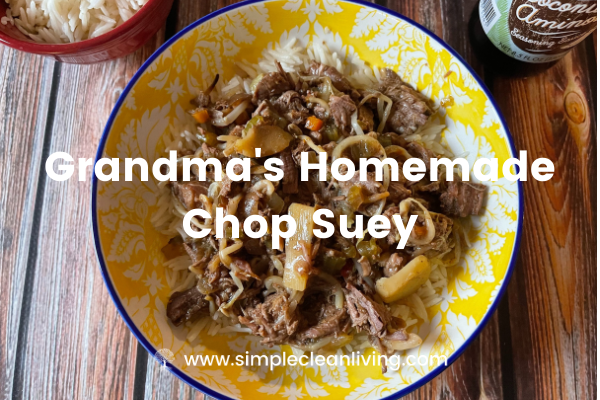 Grandma’s Homemade Chop Suey