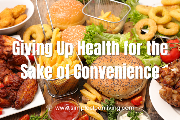 Giving Up Health for the Sake of Convenience