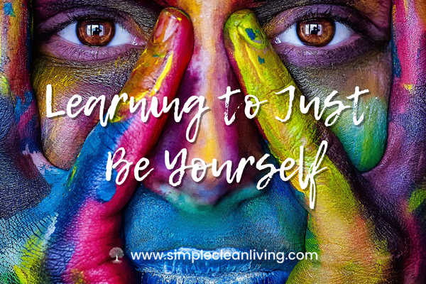 Learning to Just Be Yourself