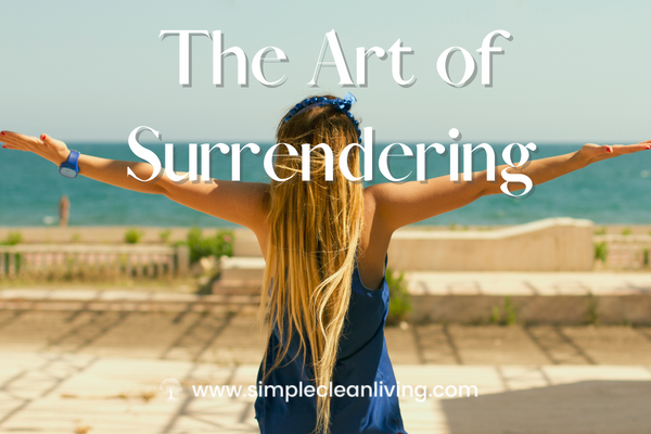 The Art of Surrendering