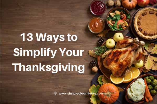 13 Ways to Simplify Your Thanksgiving