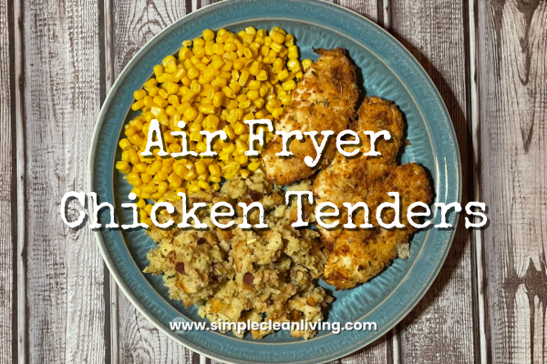 Air Fryer Chicken Tenders
